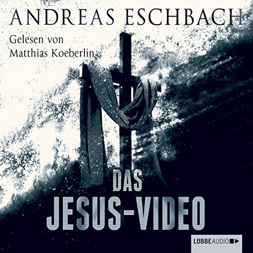 Das Jesus-Video von Andreas Eschbach