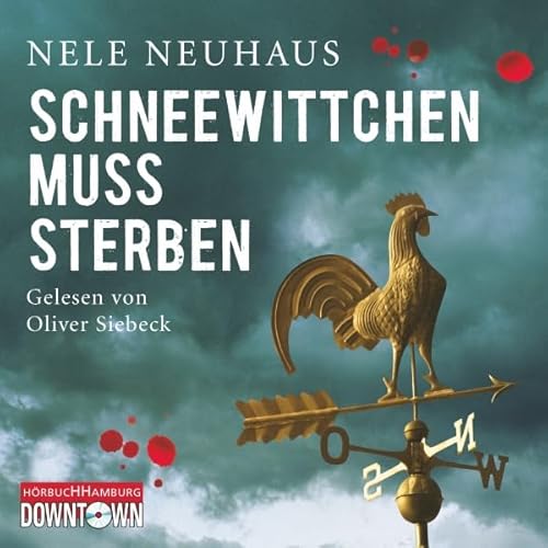 Schneewittchen muss sterben von Nele Neuhaus