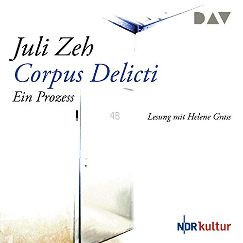 Corpus Delicti von Juli Zeh