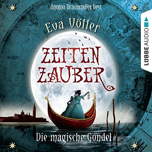 Die magische Gondel von Eva Völler