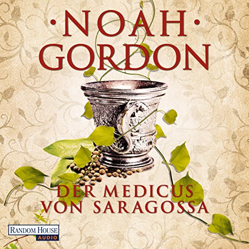 Der Medicus von Saragossa von Noah Gordon