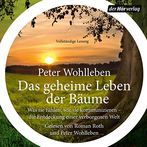 Das geheime Leben der Bäume von Peter Wohlleben