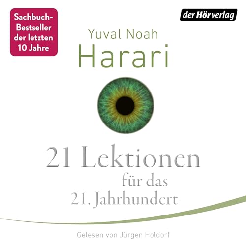 21 Lektionen für das 21. Jahrhundert von Yuval Noah Harari
