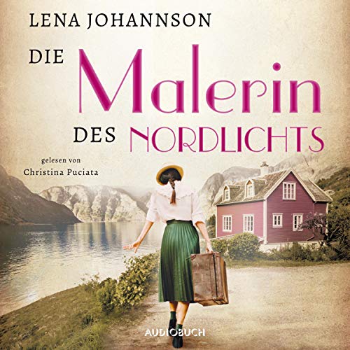 Die Malerin des Nordlichts von Lena Johannson