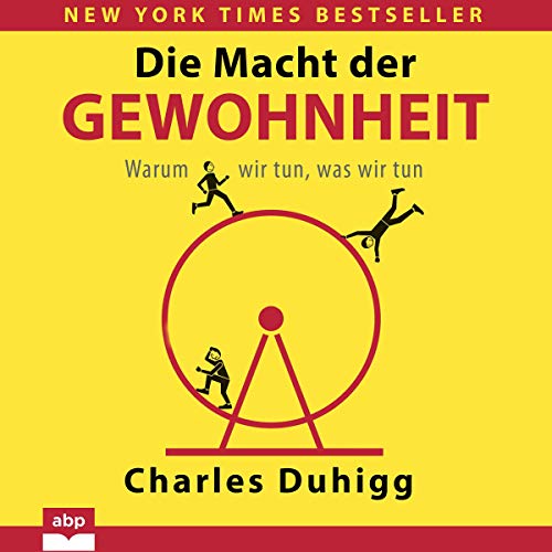 Die Macht der Gewohnheit von Charles Duhigg