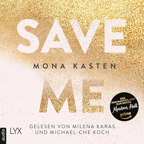 Save Me: Maxton Hall 1 von Mona Kasten