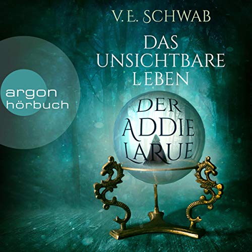 Das unsichtbare Leben der Addie LaRue von V. E. Schwab