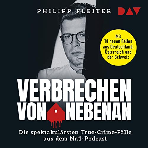 Verbrechen von nebenan von Philipp Fleiter