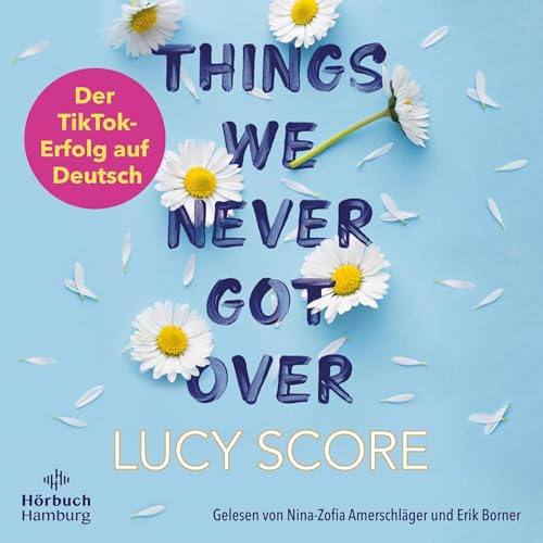 Things We Never Got Over von Lucy Score & Karen Gerwig