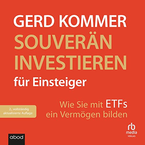 Souverän investieren für Einsteiger von Gerd Kommer
