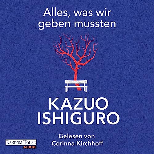 Alles, was wir geben mussten von Kazuo Ishiguro