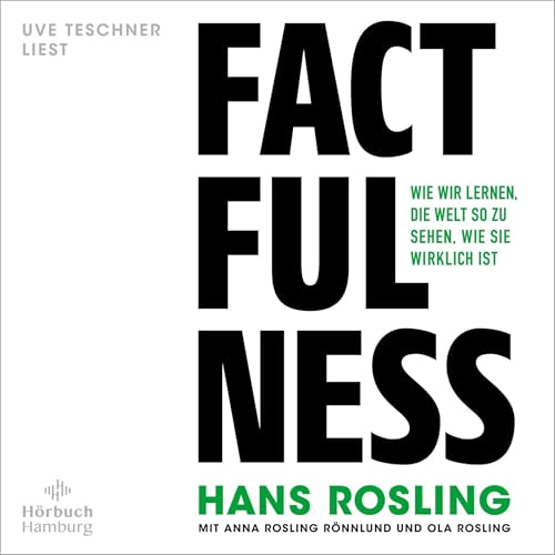 Factfulness von Hans Rosling & Ola Rosling & Anna Rosling Rönnlund