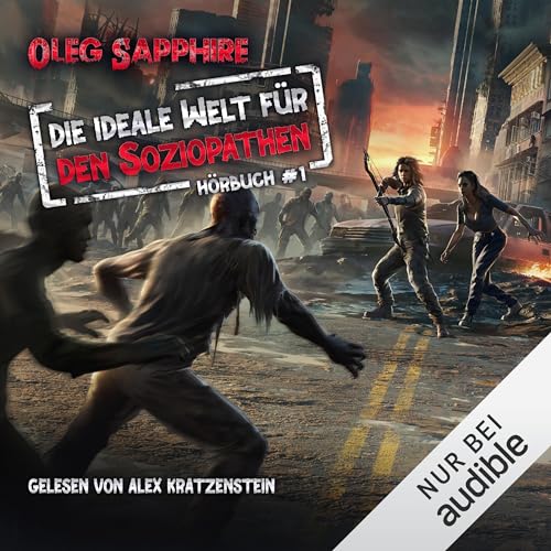 Die ideale Welt für den Soziopathen von Oleg Sapphire