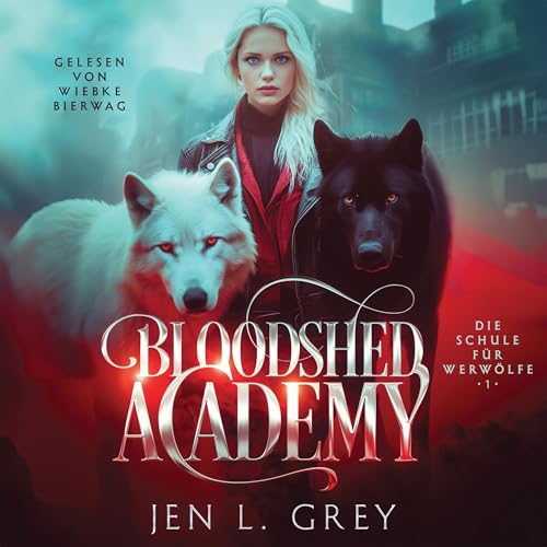 Bloodshed Academy von Jen L. Grey