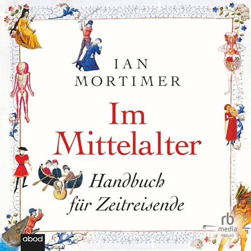 Im Mittelalter von Ian Mortimer