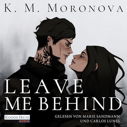 Leave Me Behind von K M Moronova