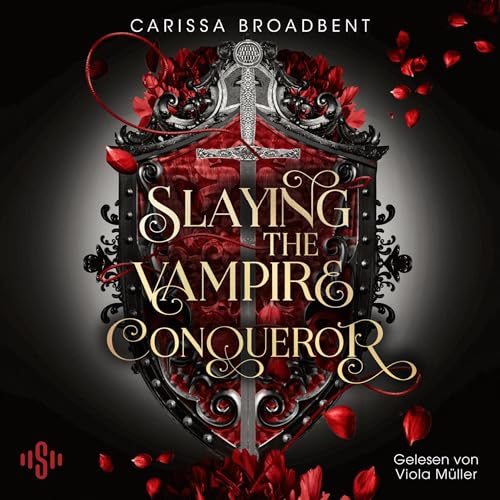 Slaying the Vampire Conqueror von Carissa Broadbent