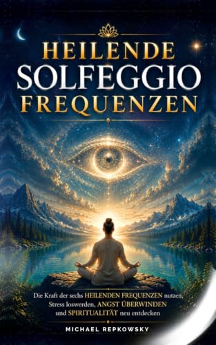 Cover: Heilende Solfeggio Frequenzen