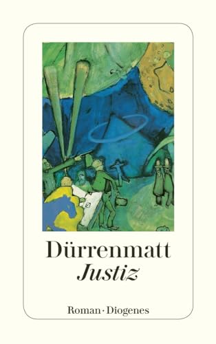 Justiz von Friedrich Dürrenmatt