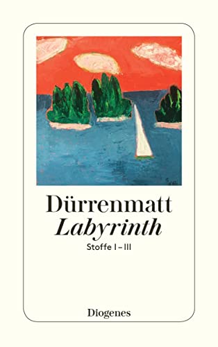 Labyrinth: Stoffe I–III von Friedrich Dürrenmatt