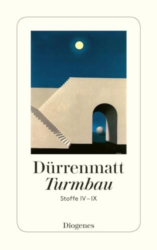 Turmbau: Stoffe IV–IX von Friedrich Dürrenmatt