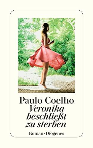 Veronika beschließt zu sterben von Paulo Coelho
