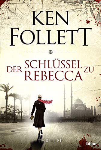 Der Schlüssel zu Rebecca von Ken Follett