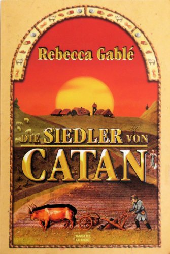 Die Siedler von Catan von Rebecca Gablé