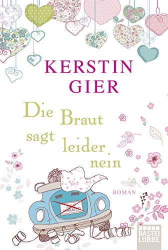 Die Braut sagt leider nein von Kerstin Gier