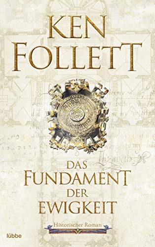 Das Fundament der Ewigkeit von Ken Follett