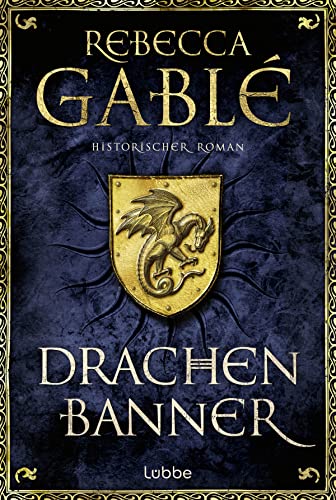 Drachenbanner von Rebecca Gablé