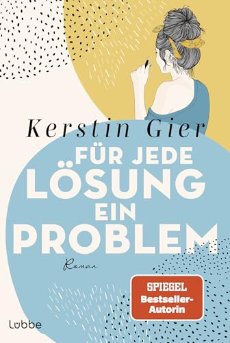 Für jede Lösung ein Problem von Kerstin Gier