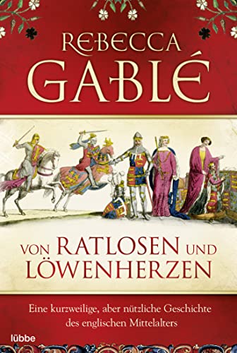 Von Ratlosen und Löwenherzen von Rebecca Gablé