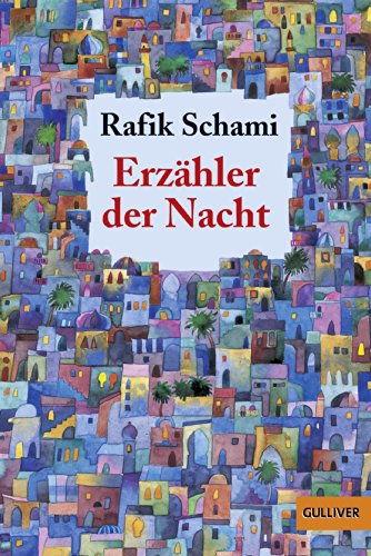 Erzähler der Nacht von Rafik Schami