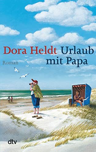 Urlaub mit Papa von Dora Heldt