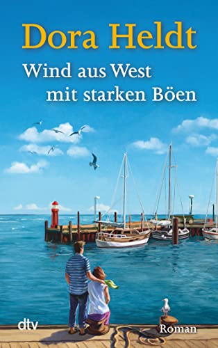 Wind aus West mit starken Böen von Dora Heldt