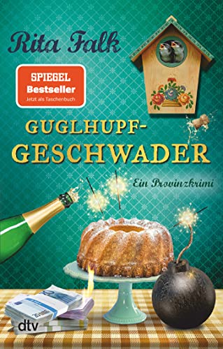 Guglhupfgeschwader von Rita Falk