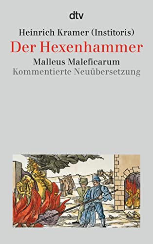 Der Hexenhammer von Heinrich Kramer; herausgegeben von Wolfgang Behringer und Günter Jerouschek