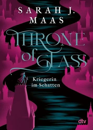 Throne of Glass – Kriegerin im Schatten von Sarah J. Maas