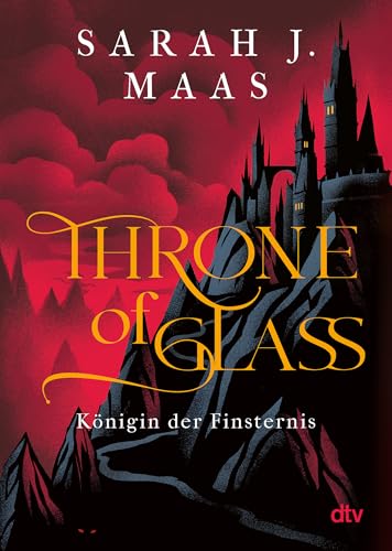 Throne of Glass – Königin der Finsternis von Sarah J. Maas
