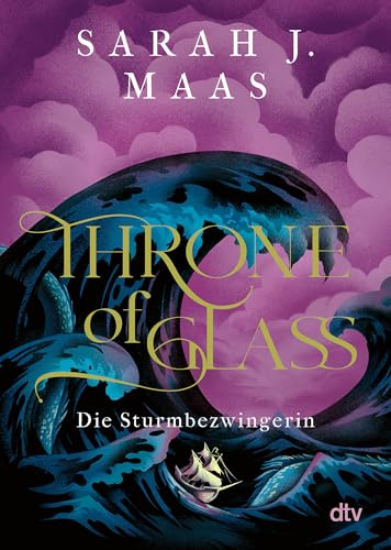 Throne of Glass – Die Sturmbezwingerin von Sarah J. Maas