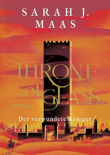 Throne of Glass – Der verwundete Krieger von Sarah J. Maas