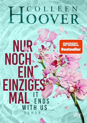 Nur noch ein einziges Mal von Colleen Hoover