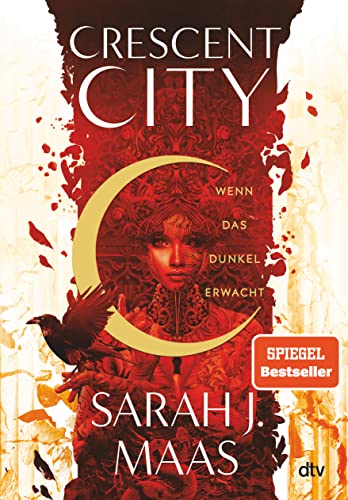 Crescent City – Wenn das Dunkel erwacht von Sarah J. Maas