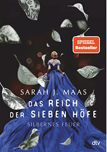 Das Reich der sieben Höfe – Silbernes Feuer von Sarah J. Maas