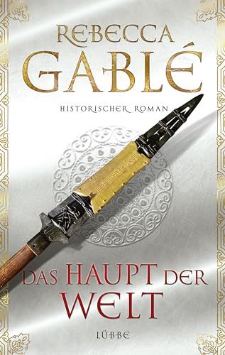 Das Haupt der Welt von Rebecca Gablé