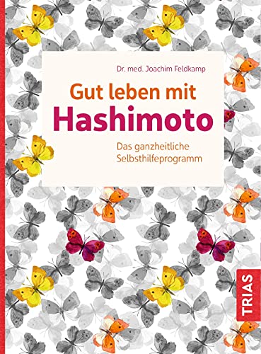 Gut leben mit Hashimoto von Joachim Feldkamp