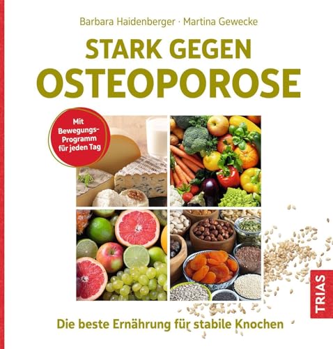 Stark gegen Osteoporose von Martina Gewecke Barbara Haidenberger (Hrsg.)