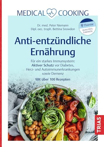Medical Cooking: Antientzündliche Ernährung von Peter Niemann & Bettina Snowdon