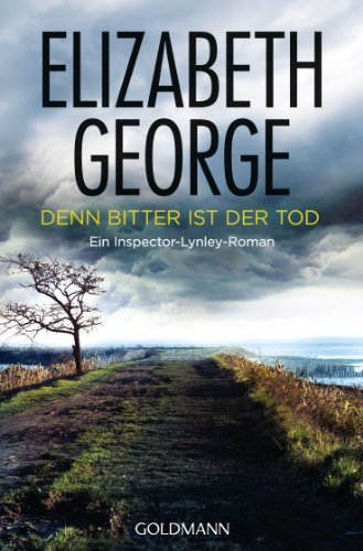 Denn bitter ist der Tod von Elizabeth George